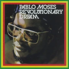 CD MOSES, PABLO - REVOLUTIONARY DREAM
