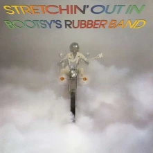CD STRETCHIN' OUT IN BOOTSY'S RUBBER BAND
