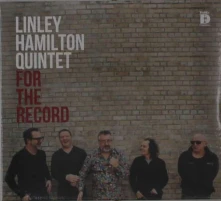 CD HAMILTON, LINLEY -QUINTET - FOR THE RECORD