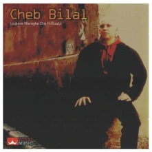 CD BILAL, CHEB - LOUKANE NFERAGHE CHA FI GUALBI