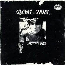 CD ROYAL TRUX