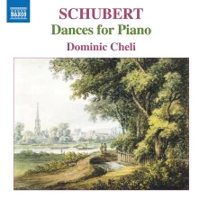 CD Cheli, Dominic - Schubert: Dances For Piano