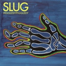 Slug, Vinyl HIGGLEDYPIGGLEDY