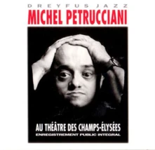 Michel Petrucciani, CD AU THEâTRE DES CHAMPS-ELYS