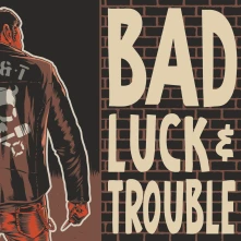 Vinyl BAD LUCK & TROUBLE