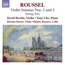 David Bowlin, CD ALBERT ROUSSEL: VIOLIN SONATAS NOS. 1 AND 2 - STRING TRIO