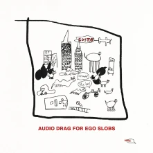 Vinyl AUDIO DRAG FOR EGO SLOBS