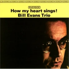 CD EVANS BILL TRIO - HOW MY HEART SINGS!