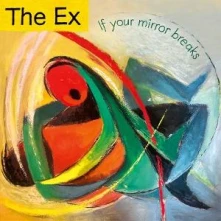 EX, CD IF YOUR MIRROR BREAKS