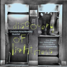 Christian Krischkowsky, CD DISCOVERY OF LIGHTNESS