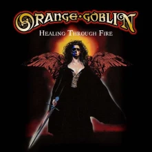Orange Goblin, CD ORANGE GOBLIN - HEALING THROUGH FIRE