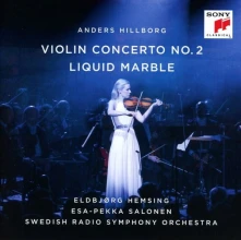 CD Hillborg: Violin Concerto No. 2 / Liquid Marble