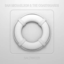 Dan Michaelson and The Coastguards, CD SALTWATER