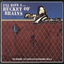 Flamin' Groovies, Vinyl RSD - A BUCKET OF BRAINS