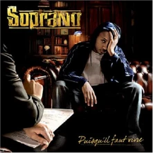 Soprano, CD Soprano - Puisqu'il Faut Vivre