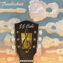 J.J. Cale, Vinyl TROUBADOUR