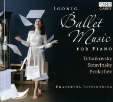 Ekaterina Litvintseva, CD ICONIC BALLET MUSIC FO...