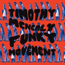 Timothy McNealy, CD FUNKY MOVEMENT
