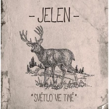 Jelen, Vinyl SVETLO VE TME