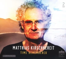 CD Kirschnereit, Matthias - Time Remembered