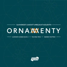 SĽUK, CD Ornamenty