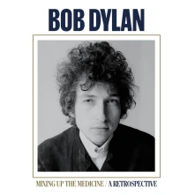 Bob Dylan, Vinyl Mixing Up the Medicine / a Retrospective