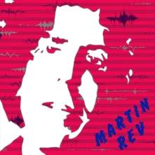 Vinyl REV, MARTIN - MARTIN REV