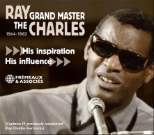 CD CHARLES, RAY - THE GRAND MASTER 1944-1962 HIS INSPIRATION, HIH INFLUEE