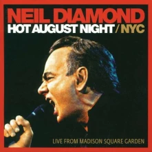 CD Hot August Night / NYC: Live From Madison Square Garden
