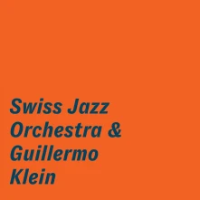 CD SWISS JAZZ ORCHESTRA &...