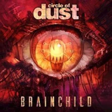 Circle of Dust, Vinyl BRAINCHILD