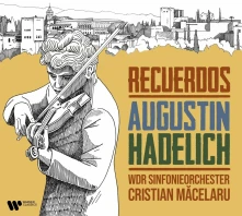 Augustin Hadelich, CD RECUERDOS
