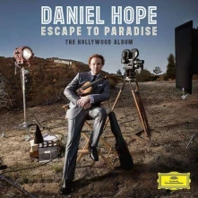 Daniel Hope, CD ESCAPE TO PARADISE