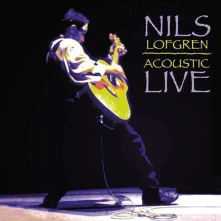 CD LOFGREN, NILS - ACOUSTIC LIVE