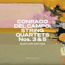 CD QUATUOR DIOTIMA - CONRADO DEL CAMPO: STRING QUARTETS NOS. 3 & 5