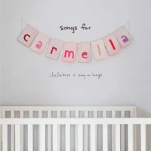 CD SONGS FOR CARMELLA: LULLABIES
