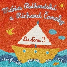 Mária Podhradská a Richard Čanaky, CD DEŤOM 3 / ANGLICKÉ PIESNE PRE DETI