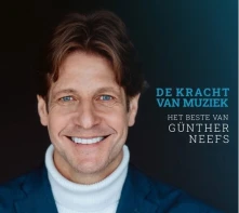 Günther Neefs, CD DE KRACHT VAN MUZIEK - HET BESTE VAN