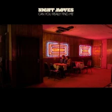 Night Moves, CD CAN YOU REALLY FIND ME