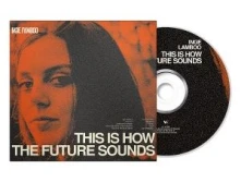 CD THIS IS HOW THE FUTURE SOUNDS