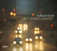 Last Word Quintet, CD FALLING TO EARTH