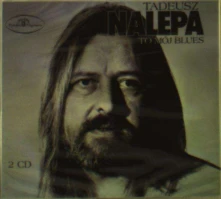 Tadeusz Nalepa, CD TO MOJ BLUES
