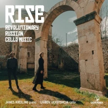 James Kreiling & Liubov Ulybysheva, CD RISE - REVOLUTIONARY RUSSIAN CELLO MUSIC