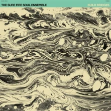 Vinyl Sure Fire Soul Ensemble - Build Bridges
