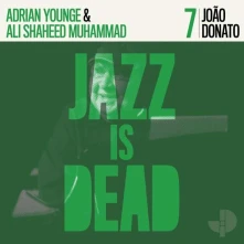 Vinyl DONATO, JOAO & ADRIAN YOU - JOAO DONATO JAZZ IS DEAD 007