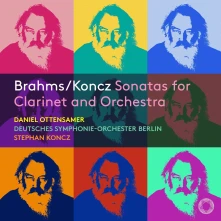 CD OR... - BRAHMS/KONCZ: SONATAS FOR CLARINET AND ORCHESTRA