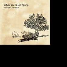 CD WHILE WE'RE STILL YOUNG