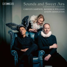 CD SAMPSON, CAROLYN / RODERI - SOUNDS AND SWEET AIRS: A SHAKESPEARE SONGBOOK