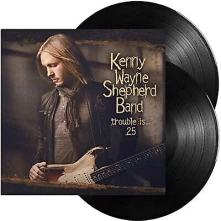 Kenny Wayne Shepherd, Vinyl TROUBLE IS 25