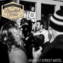CD Martin, Mike - Gharkey St. Motel